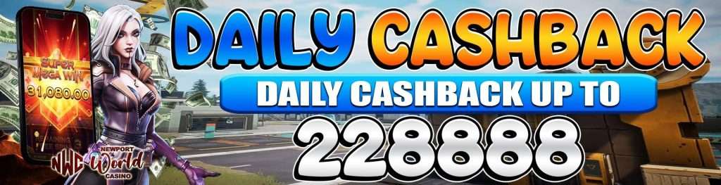 Newport-World-Casino-Daily-Cashback